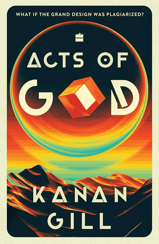 Acts of God by Kanan Gill