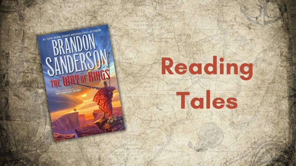 Reading tales: The Way of&nbsp;Kings