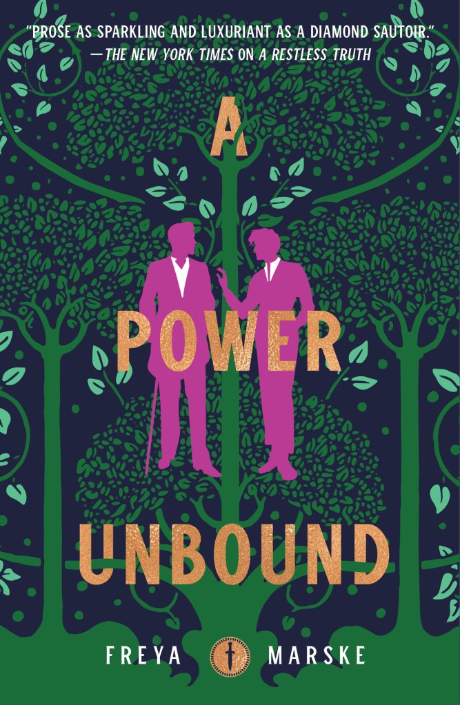 Book I couldn’t put down: A Power Unbound by Freya Marske