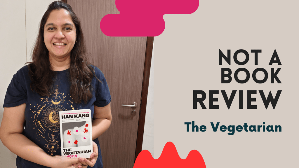 Not a book review: The&nbsp;Vegetarian