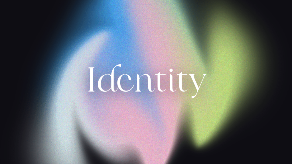 Identity