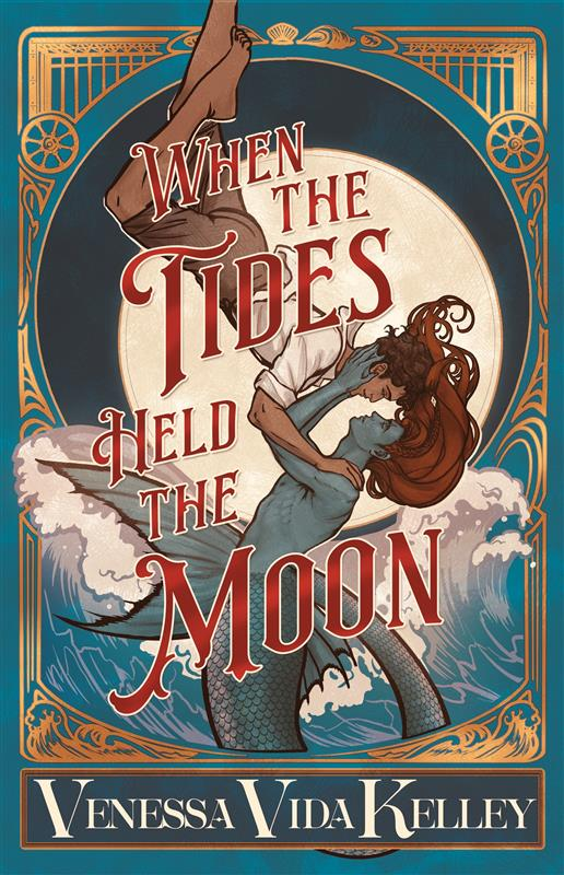 When the Tides Held the Moon by Venessa Vida Kelley