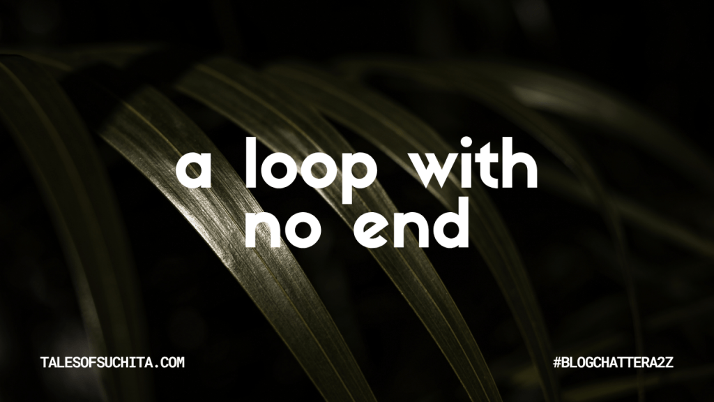 A loop with no end